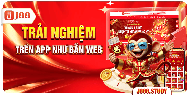 trai-nghiem-tren-app-nhu-ban-web