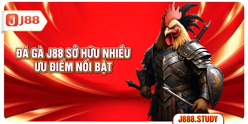 da-ga-j88-so-huu-nhieu-uu-diem-noi-bat